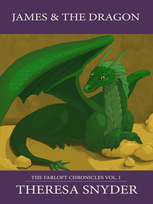 Title details for James & the Dragon by Theresa Snyder - Available